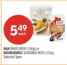 Shoppers Drug Mart H&H DRIED DRUIT (180g) or NATURSOURCE SEASONED NUTS (150g) offer