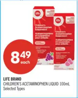 Shoppers Drug Mart LIFE BRAND CHILDREN'S ACETAMINOPHEN LIQUID 100mL offer