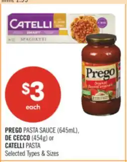 Shoppers Drug Mart PREGO PASTA SAUCE (645mL). DE CECCO (454g) or CATELLI PASTA offer