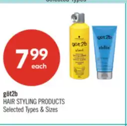 Shoppers Drug Mart got2b HAIR STYLING PRODUCTS offer