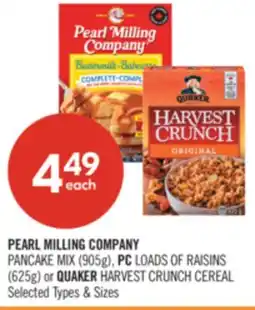 Shoppers Drug Mart PEARL MILLING COMPANY PANCAKE MIX (905g), PC LOADS OF RAISINS (625g) or QUAKER HARVEST CRUNCH CEREAL offer