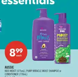 Shoppers Drug Mart AUSSIE KIDS MOIST (475mL), PUMP MIRACLE MOIST SHAMPOO or CONDITIONER (778mL) offer