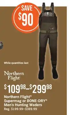 Cabela's Northern Flight Supermag or BONE-DRY Men's Hunting Waders offer