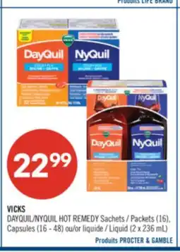 Pharmaprix VICKS DAYQUIL/NYQUIL HOT REMEDY Sachets (16), Capsules (16–48) or Liquid (2 × 236 mL) offer