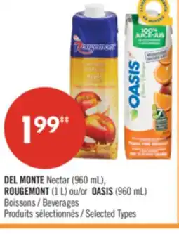 Pharmaprix DEL MONTE Nectar (960 mL), ROUGEMONT (1 L) or OASIS (960 mL) Beverages offer