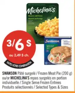 Pharmaprix SWANSON Frozen Meat Pie (200) or MICHELINA'S Single Serve Frozen Entrees offer