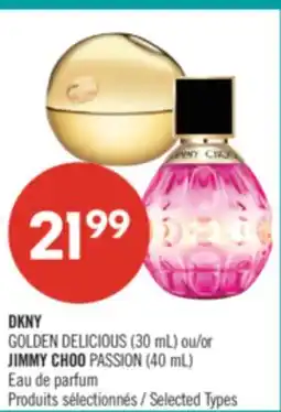 Pharmaprix DKNY GOLDEN DELICIOUS (30 mL) or JIMMY CHOO PASSION (40 mL) Eau de parfum offer