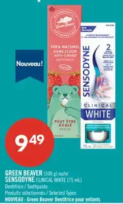 Pharmaprix GREEN BEAVER (100 g) or SENSODYNE CLINICAL WHITE (75 mL) Toothpaste Selected Types offer