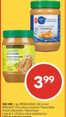 Pharmaprix NO NAME (1 kg), PC BIOLOGIQUE (500 g) or BLUE MENU (750 g) Peanut Butter offer