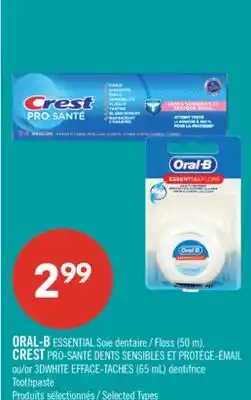 Pharmaprix ORAL-BESSENTIAL Floss (50 m), CREST or 3DWHITE EFFACE-TACHES (65 mL) Toothpaste offer