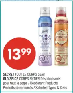 Pharmaprix SECRET or OLD SPICE Deodorant Products offer