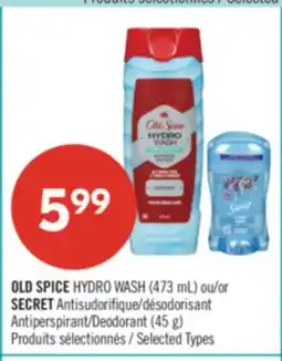 Pharmaprix OLD SPICE HYDRO WASH (473 mL) or SECRET Antiperspirant Deodorant (45 g) offer