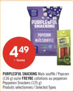 Pharmaprix PURPLESFUL SNACKING Popcorn (136 g) or FREYBE Pepperoni Snackers (125 g) offer