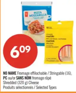 Pharmaprix NO NAME Stringable (16), PC or NO NAME Shredded (320 g) Cheese offer
