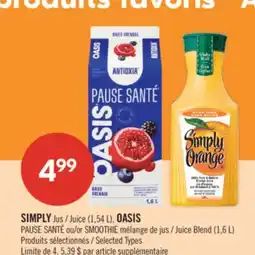 Pharmaprix SIMPLY Juice (1,54 L), OASIS PAUSE SANTÉ or SMOOTHIE Juice Blend (1,6 L) offer