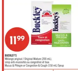 Pharmaprix BUCKLEY'S Original Mixture (200 mL), Mucus & Phlegm or Congestion & Cough (150 mL) Syrup offer