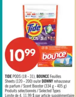 Pharmaprix TIDE PODS (18 - 31), BOUNCE (120 - 200) or DOWNY Scent Booster (334 g - 405 g) offer