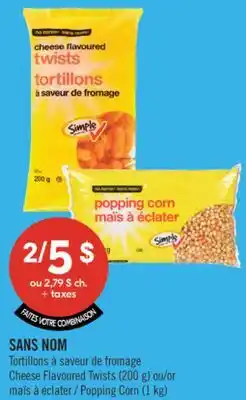 Pharmaprix NO NAME Cheese Flavoured Twists (200 g) or Popping Corn (1 kg) offer