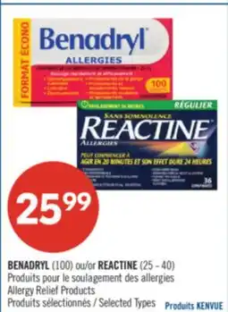 Pharmaprix BENADRYL (100) or REACTINE (25-40) Allergy Relief Products offer