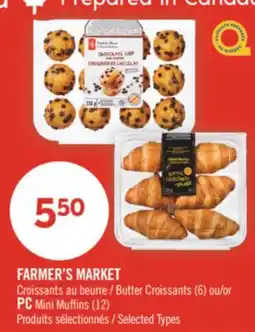 Pharmaprix FARMER'S MARKET Butter Croissants (6) or PC Mini Muffins (12) offer