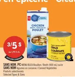 Pharmaprix NO NAME, PC BLUE MENU Broth (900 mL) or NO NAME Canned Vegetables offer