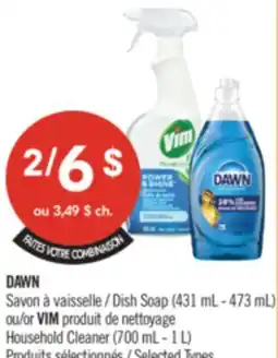 Pharmaprix DAWN Dish Soap (431 mL - 473 mL) or VIM Household Cleaner (700 mL - 1 L) offer