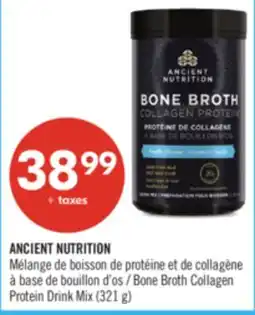 Pharmaprix ANCIENT NUTRITION Bone Broth Collagen Protein Drink Mix (321 g) offer