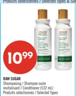 Pharmaprix RAW SUGAR Shampoo or Conditioner (532 ml) offer