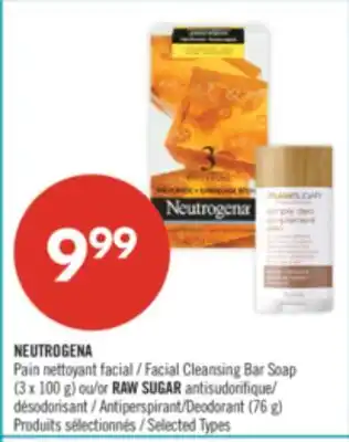 Pharmaprix NEUTROGENA Facial Cleansing Bar Soap (3 x 100 g) or RAW SUGAR Antiperspirant/Deodorant (76 g) offer