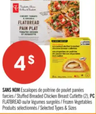 Pharmaprix NO NAME Stuffed Breaded Chicken Breast Cutlets (2), PC FLATBREAD or Frozen Vegetables offer