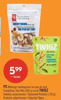 Pharmaprix PC Everything Trail Mix (300 g) or TWIGZ Seasoned Pretzels (130 g) offer