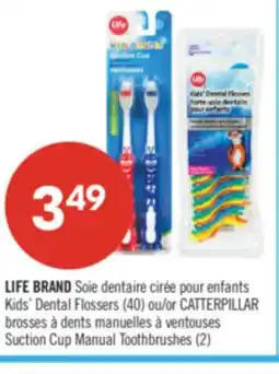 Pharmaprix LIFE BRAND Kids' Dental Flossers (40) or CATTERPILLAR Suction Cup Manual Toothbrushes (2) offer