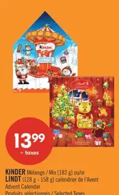 Pharmaprix KINDER Mélange / Mix (182 g) ou/or LINDT (128 g - 158 g) calendrier de l'Avent Advent Calendar offer