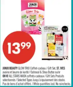 Pharmaprix JIINJU BEAUTY GLOW TRIO Gift Set, ST. IVES Oatmeal & Shea Butter or OH K! ALL STARS MASK Gift Sets offer