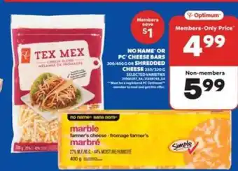 Real Canadian Superstore No Name or PC Cheese Bars or Shredded Cheese offer