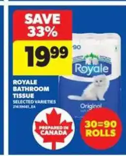 Real Canadian Superstore ROYALE BATHROOM TISSUE offer
