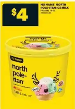Real Canadian Superstore No Name North Pole-itan Ice Milk offer
