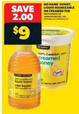 Real Canadian Superstore No Name Honey, Liquid Squeezable or Creamed Tub offer