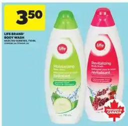 Real Canadian Superstore LIFE BRAND BODY WASH offer