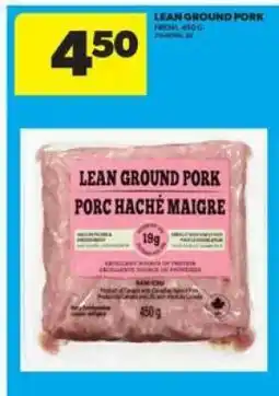Real Canadian Superstore LEAN GROUND PORK offer