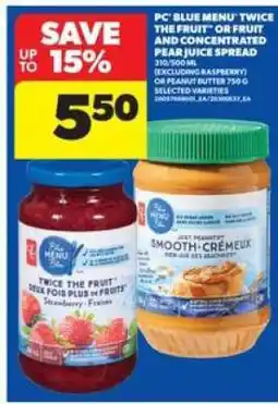Real Canadian Superstore PC Blue Menu Twice the Fruit or Fruit and Concentrated Pear Juice Spread offer