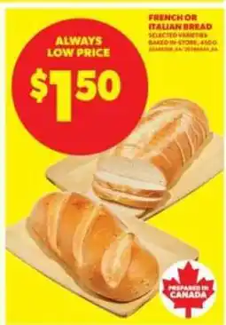 Real Canadian Superstore French or Italian Bread offer