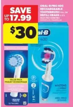 Real Canadian Superstore Oral-B Pro 400 Rechargeable Toothbrush or Refill Heads offer