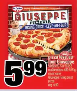 Super C PIZZA LÈVE-AU-FOUR GIUSEPPE offer