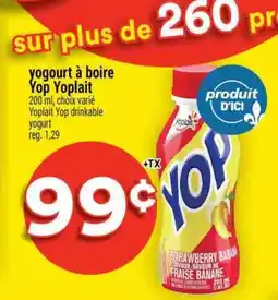 Super C yogourt à boire YOP Yoplait offer