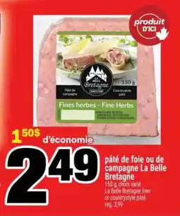 Super C PÂTÉ DE FOIE OU DE CAMPAGNE LA BELLE BRETAGNE offer