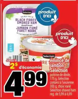 Super C ÉMINCÉ DE JAMBON SELECTION offer