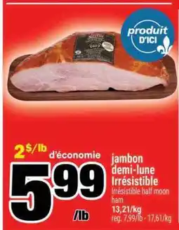 Super C jambon demi-lune Irrésistible offer