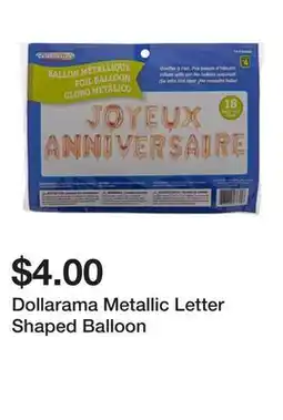 Dollarama Dollarama Metallic Letter Shaped Balloon offer
