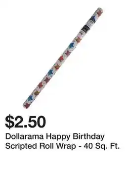 Dollarama Dollarama Happy Birthday Scripted Roll Wrap - 40 Sq. Ft offer